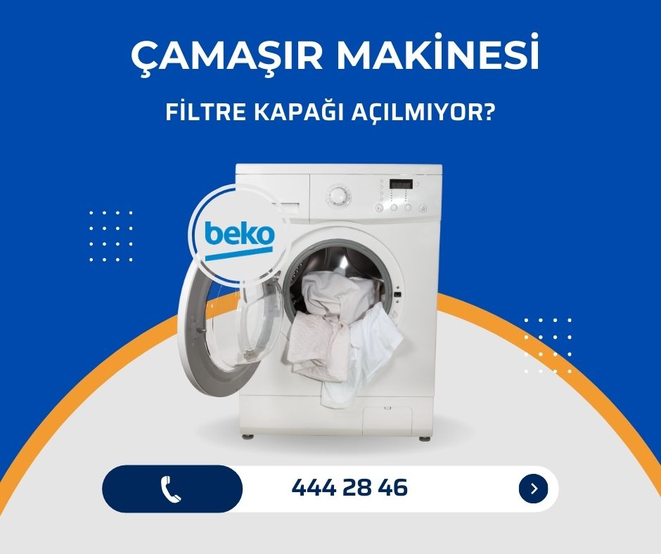Beko Çamaşır Makinesi Filtre Kapağı Açılmıyor 