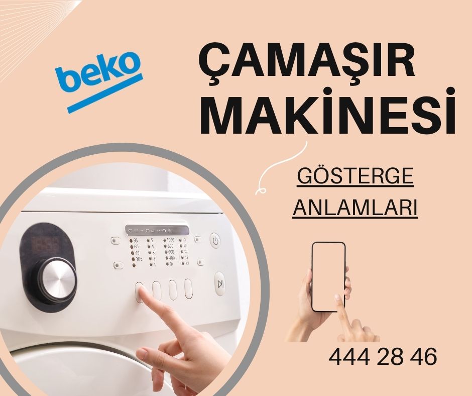 Beko Çamaşır Makinesi Gösterge Anlamları