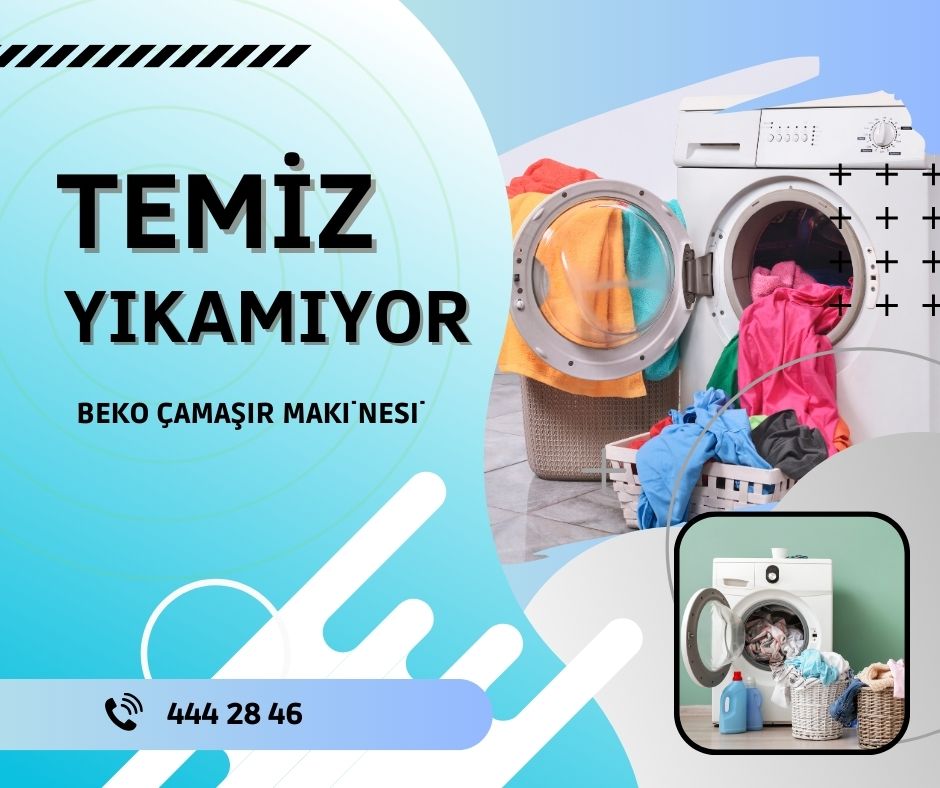Beko Çamaşır Makinesi Temiz Yıkamıyor