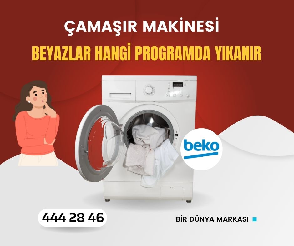 Beko Çamaşır Makinesi Beyazlar Hangi Programda Yıkanır