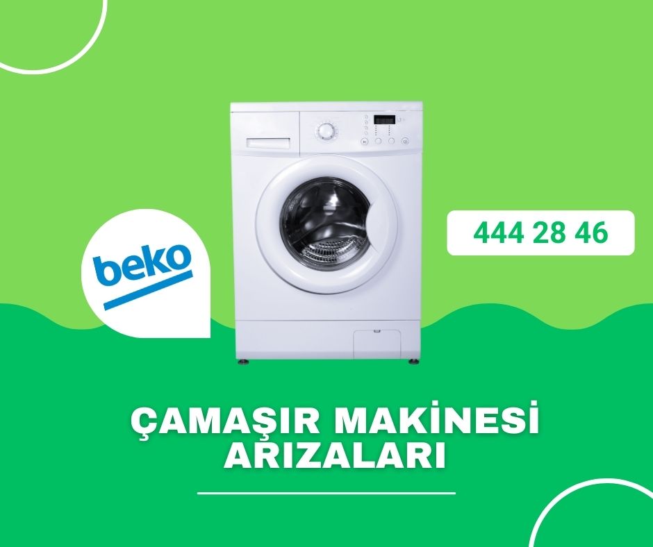 Beko Çamaşır Makinesi Arızaları
